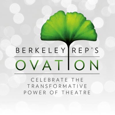 Berkeley Repertory Theatre 2020 Virtual Gala